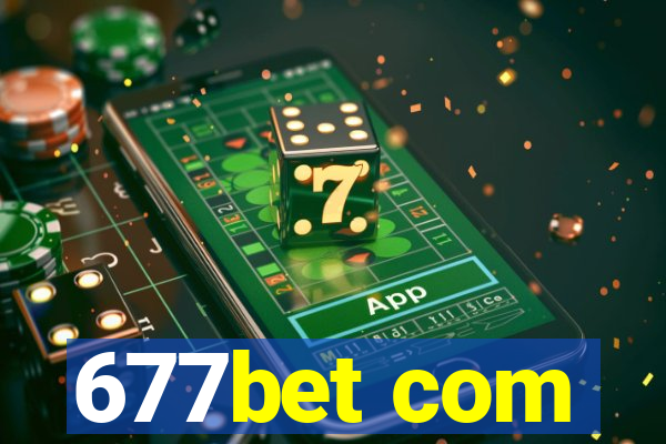 677bet com